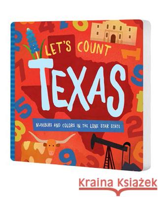 Let's Count Texas: Numbers and Colors in the Lone Star State David W. Miles Trish Madson 9781942934790 Familius - książka