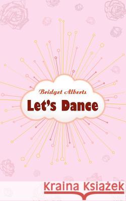 Let's Dance Bridget Alberts 9781844018550 New Generation Publishing - książka