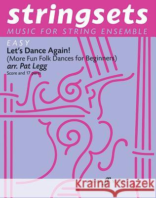 Let's Dance Again!: Score & Parts Patt Legg 9780571511785 Faber & Faber - książka