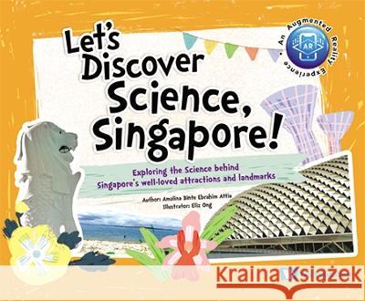 Let's Discover Science, Singapore!: Exploring the Science Behind Singapore's Well-Loved Attractions and Landmarks Amalina Bte Ebrahi Eliz Lay Keng Ong 9789811243608 Ws Education (Children's) - książka
