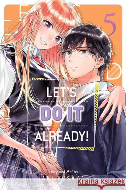 Let's Do It Already!, Vol. 5 Aki Kusaka 9781974755707 Viz Media - książka