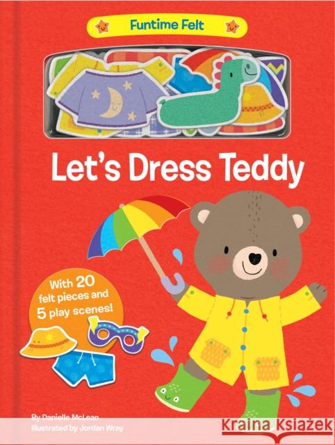 Let's Dress Teddy: With 20 colorful felt play pieces Danielle McLean 9780593310168 Random House Books for Young Readers - książka