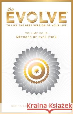 Let's Evolve Vol.04 - Methods of Evolution: To Live the Best version of your Life Verma, Veena 9798594355392 Independently published - książka