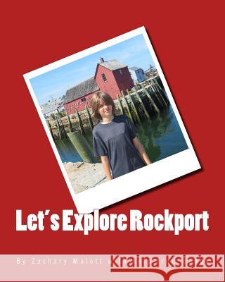 Let's Explore Rockport Zachary Malott 9781973833918 Createspace Independent Publishing Platform - książka