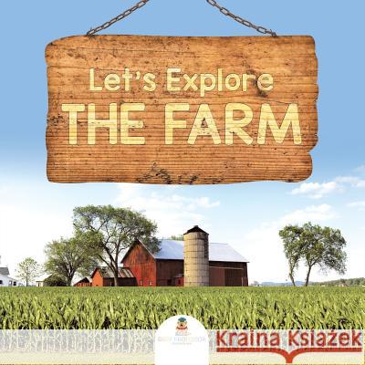 Let's Explore the Farm Baby Professor 9781682601242 Baby Professor - książka