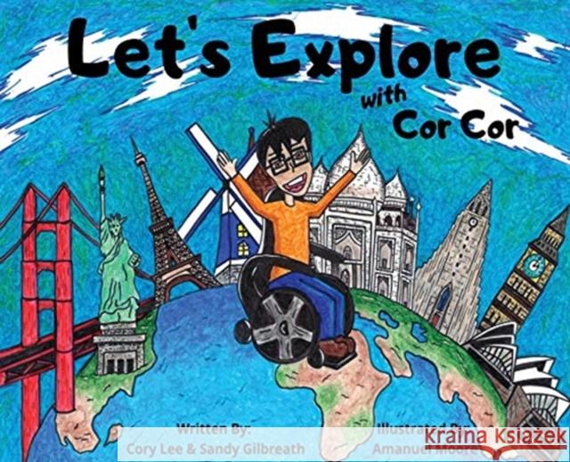 Let's Explore With Cor Cor Cory Lee Sandy Gilbreath Amanuel Moore 9780578670881 Cory Lee Woodard - książka