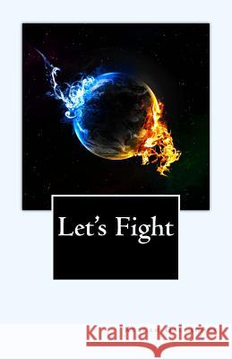 Let's Fight Keegan Gallagher 9781530782604 Createspace Independent Publishing Platform - książka