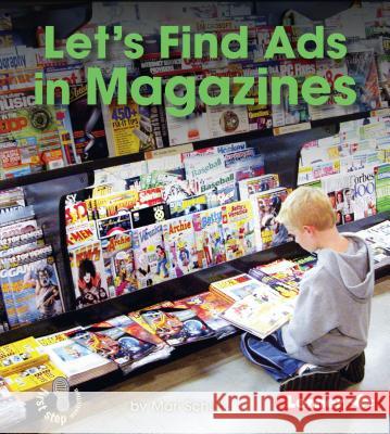 Let's Find Ads in Magazines Mari C. Schuh 9781467794671 Lerner Publications - książka