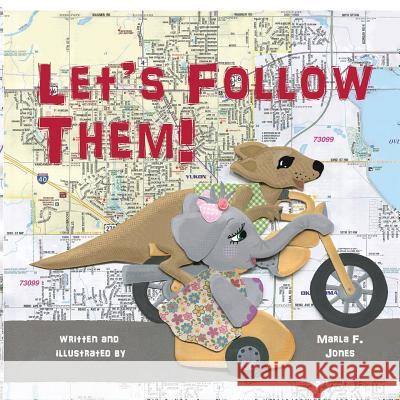 Let's Follow Them! Marla Jones Marla Jones 9781733717007 Doodle and Peck Publishing - książka