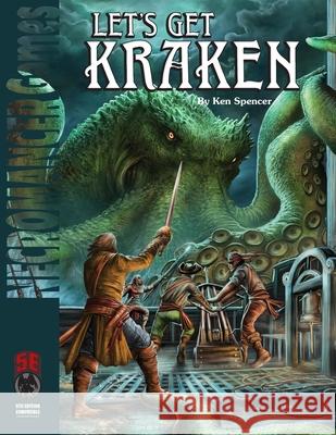 Let's Get Kraken 5e Ken Spencer 9781665601702 Necromancer Games - książka