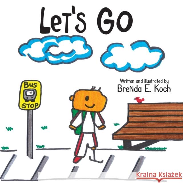 Let's Go Brenda E. Koch 9781525539770 FriesenPress - książka