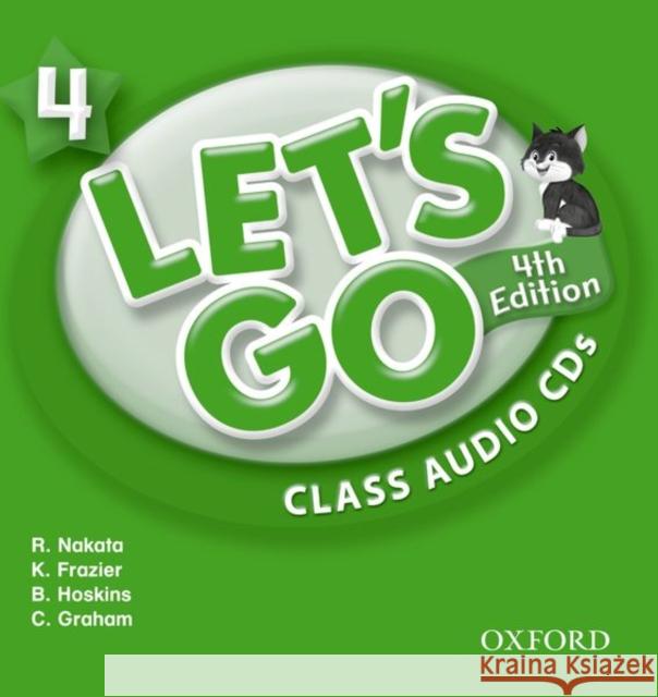 Let's Go 4 Class Audio CDs: Language Level: Beginning to High Intermediate. Interest Level: Grades K-6. Approx. Reading Level: K-4 Nakata, Ritzuko 9780194643399 Oxford University Press - książka