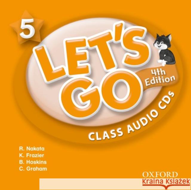 Let's Go 5 Class Audio CDs: Language Level: Beginning to High Intermediate. Interest Level: Grades K-6. Approx. Reading Level: K-4 Nakata, Ritzuko 9780194643405 Oxford University Press - książka