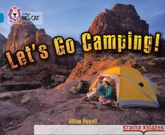 Let’s Go Camping: Band 13/Topaz Powell, Jillian 9780007336289 HarperCollins Publishers - książka