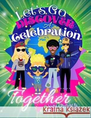 Let's Go Discover a Celebration Together Amanda M Goodwin 9798326860590 Independently Published - książka