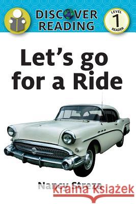 Let's go for a Ride Nancy Streza 9781623950354 Xist Publishing - książka