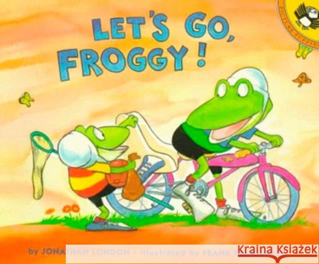 Let's Go, Froggy! Jonathan London Frank Remkiewicz 9780140549911 Puffin Books - książka