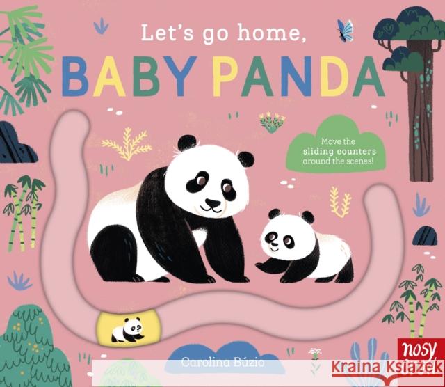 Let's Go Home, Baby Panda  9781805132493 Nosy Crow Ltd - książka