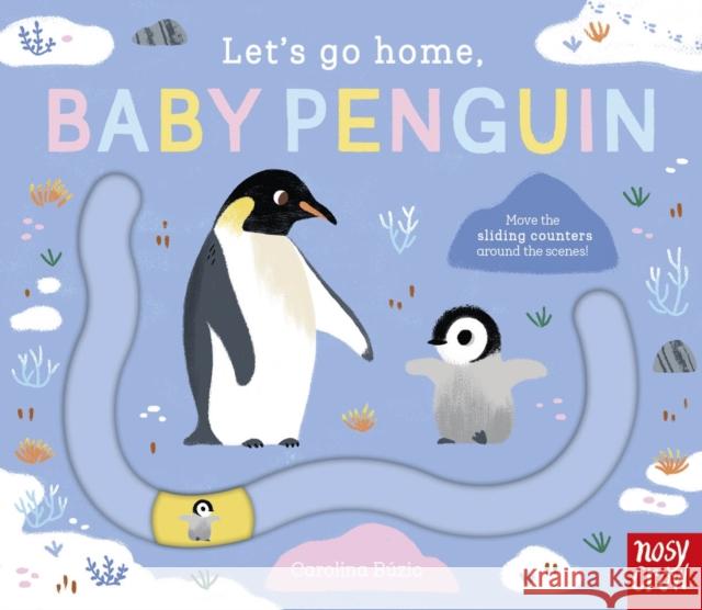 Let's Go Home, Baby Penguin  9781805132509 Nosy Crow Ltd - książka
