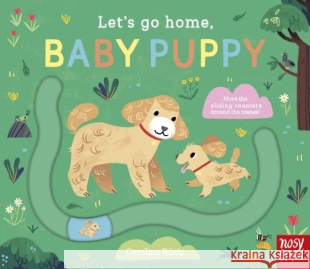 Let's Go Home, Baby Puppy  9781839949951 Nosy Crow Ltd - książka