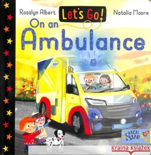 Let's Go! On an Ambulance Rosalyn Albert 9781915167491 New Frontier Publishing - książka