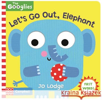 Let's Go Out, Elephant: First Nature Words Campbell Books 9781529026771 Pan Macmillan - książka