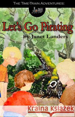 Let's Go Pirating Janet Landers 9781511763370 Createspace Independent Publishing Platform - książka