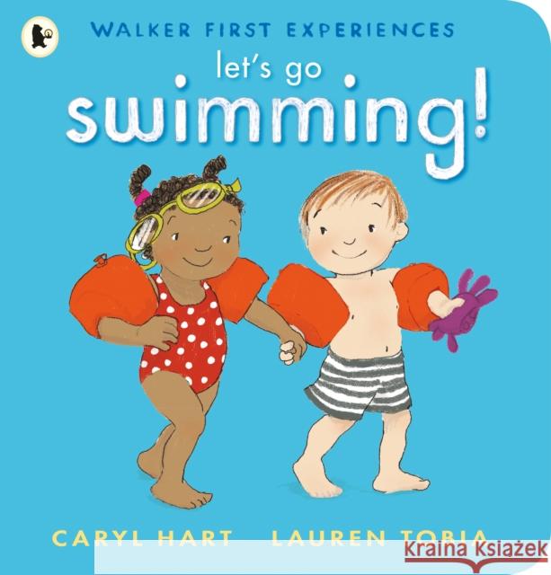 Let's Go Swimming! Caryl Hart Lauren Tobia  9781406361872 Walker Books Ltd - książka