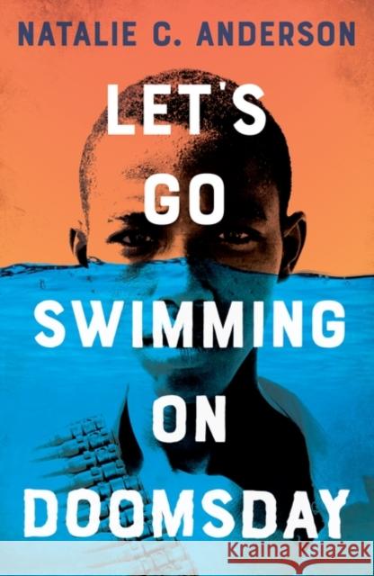 Let's Go Swimming on Doomsday Natalie C. Anderson 9781786079121 Oneworld Publications - książka