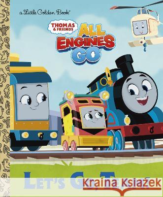 Let\'s Go, Team! (Thomas & Friends: All Engines Go) Golden Books                             Golden Books 9780593431535 Golden Books - książka
