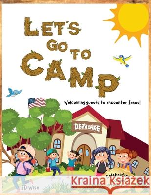 Let's Go To Camp! Jd Wise 9798869325501 Imagination Inc. - książka
