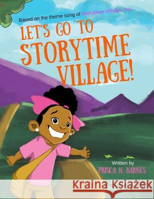 Let's go to Storytime Village! Brown, Priscella 9781546842491 Createspace Independent Publishing Platform - książka