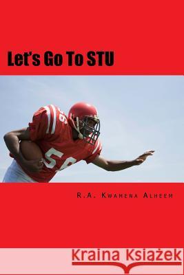 Let's Go To STU Alheem, R. a. Kwamena 9781548328061 Createspace Independent Publishing Platform - książka