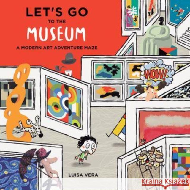 Let's Go to the Museum: A Modern Art Adventure Maze Luisa Vera 9780764365744 Schiffer Publishing Ltd - książka
