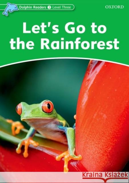 Let's Go to the Rainforest Kenshole, Fiona 9780194401067 Oxford University Press, USA - książka