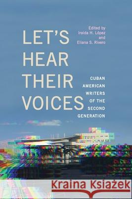 Let's Hear Their Voices López, Iraida H. 9781438477084 State University of New York Press - książka