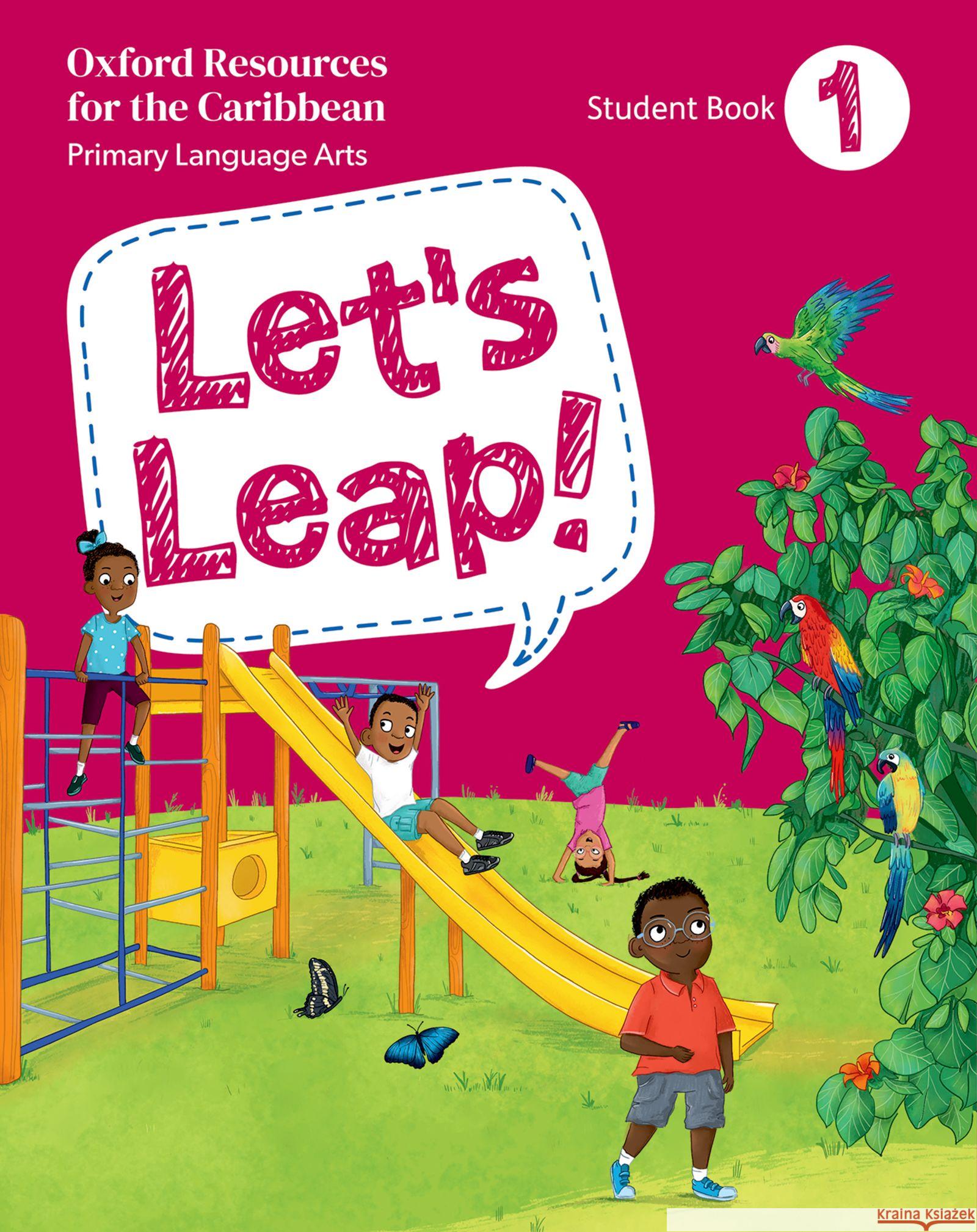 Let's Leap! Caribbean Primary Language Arts: Student Book 1 Sutherland 9781382051781 OUP OXFORD - książka