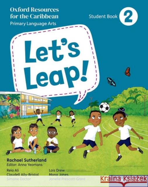 Let's Leap! Caribbean Primary Language Arts: Student Book 2 Sutherland, Rachael 9781382051842 Oxford University Press - książka