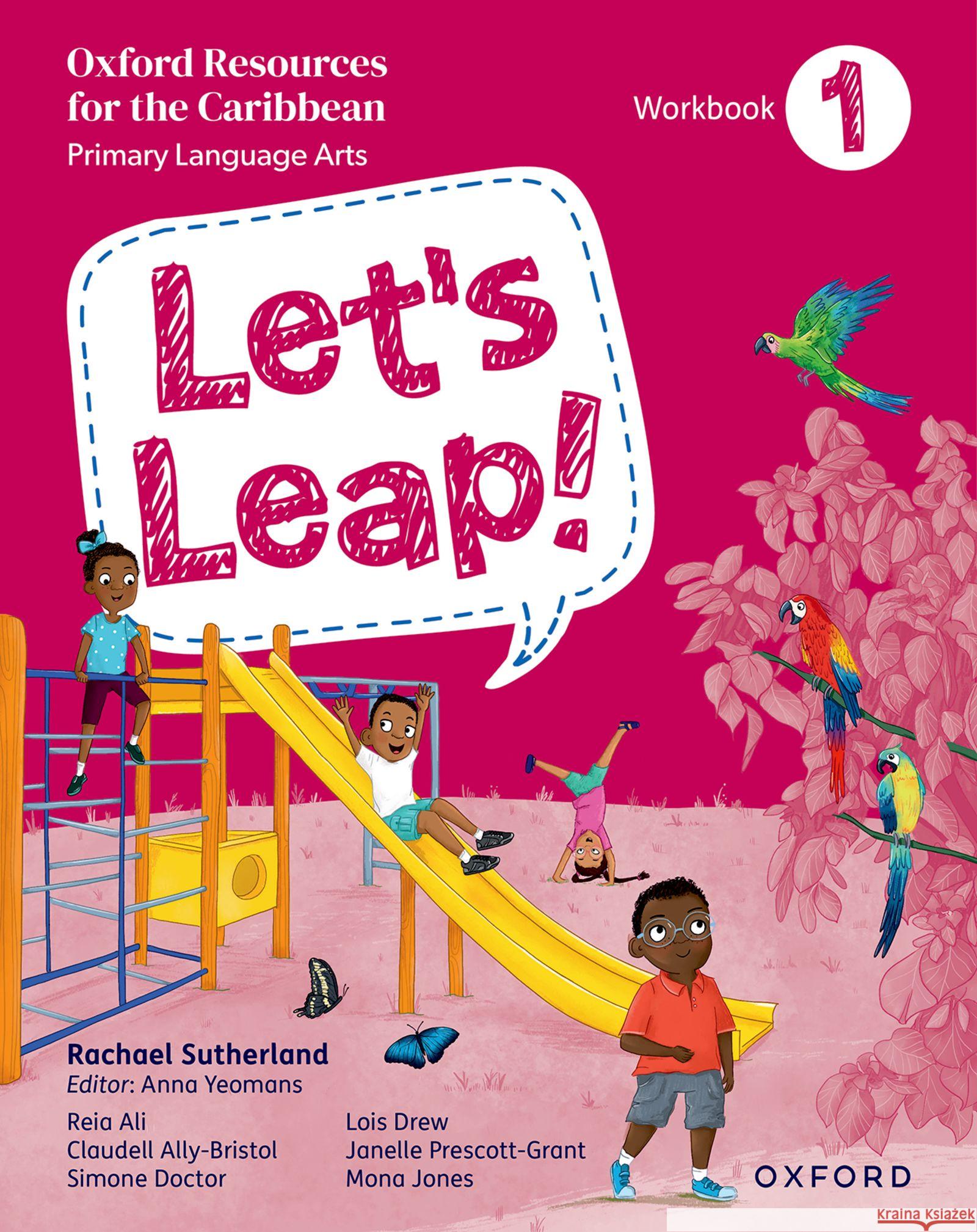 Let's Leap! Caribbean Primary Language Arts: Workbook 1 Sutherland 9781382051828 OUP OXFORD - książka