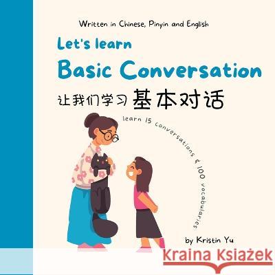Let's Learn Basic Conversation Kristin Yu   9780645593907 Kinoble Pty Ltd - książka