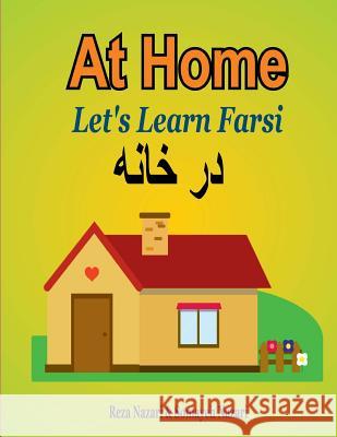 Let's Learn Farsi: At Home Reza Nazari Somayeh Nazari 9781981519590 Createspace Independent Publishing Platform - książka