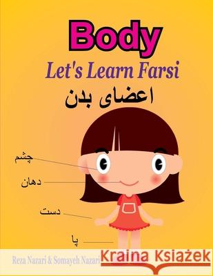 Let's Learn Farsi: Body Somayeh Nazari Reza Nazari 9781981519668 Createspace Independent Publishing Platform - książka