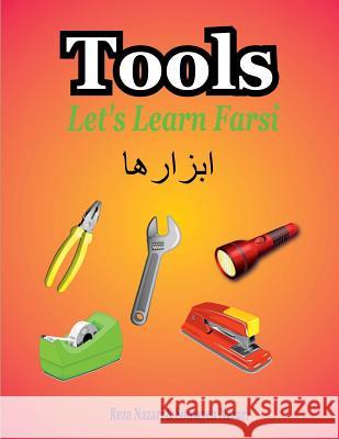 Let's Learn Farsi: Tools Reza Nazari Somayeh Nazari 9781981519552 Createspace Independent Publishing Platform - książka