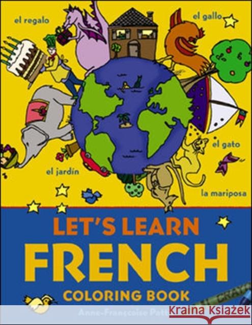 Let's Learn French Coloring Book Anne-Francois Pattis 9780071421416  - książka