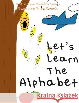 Let's Learn the Alphabet Celeste Z. Cortez Latreace C. Warren 9781726783903 Independently Published - książka
