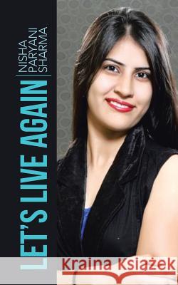 Let's Live Again Nisha Paryani Sharma 9781482816099 Partridge Publishing (Authorsolutions) - książka