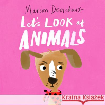 Let's Look At... Animals: Board Book Deuchars, Marion 9781786277831 Laurence King - książka