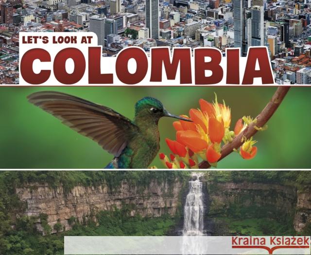 Let's Look at Colombia Mary Boone 9781474784634 Capstone Global Library Ltd - książka