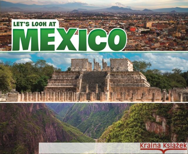 Let's Look at Mexico A.M. Reynolds 9781474769617 Capstone Global Library Ltd - książka