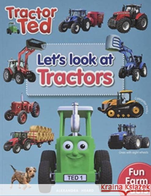 Lets Look at Tractors - Tractor Ted Alexandra Heard 9781739684020 Tractorland Ltd - książka